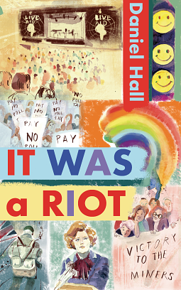 It Was a Riot by Daniel Hall