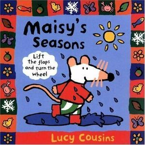 Maisy's Seasons by Lucy Cousins