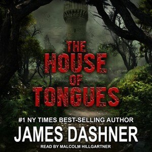 The House of Tongues by James Dashner