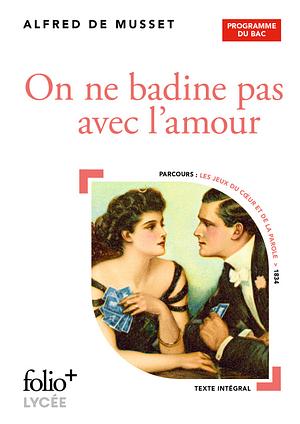 On ne badine pas avec l'amour by Alfred de Musset