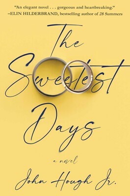 The Sweetest Days by John Hough Jr.