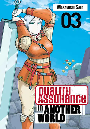 Quality Assurance in Another World, Volume 3 by Masamichi Satō