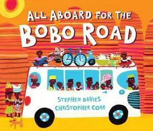 All Aboard for the Bobo Road by Stephen Davies, Christopher Corr