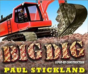 Big Dig: A Pop-Up Construction by Paul Stickland