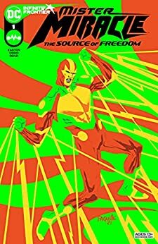 Mister Miracle: The Source of Freedom #1 by Fico Ossio, Brandon Easton, Yanick Paquette