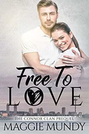 Free To Love by Maggie Mundy
