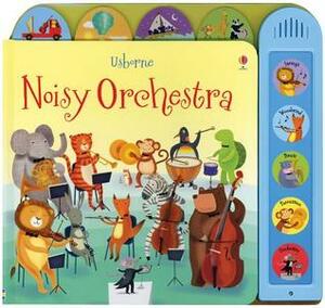 Noisy Orchestra by Sam Taplin