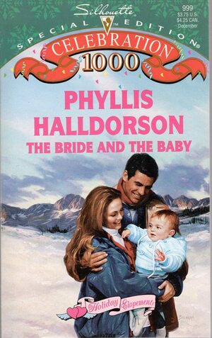 The Bride And The Baby by Phyllis Halldorson