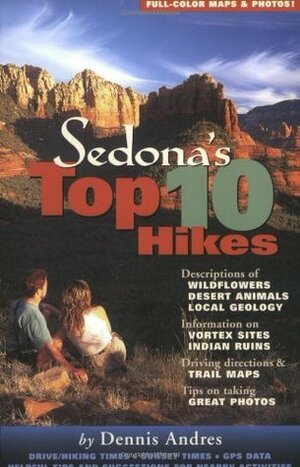 Sedona's Top 10 Hikes by Bronze Black, Dennis Andres, Larry Lindahl