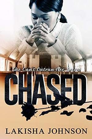 Chased by Lakisha Johnson