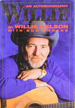Willie: An Autobiography by Willie Nelson, Bud Shrake