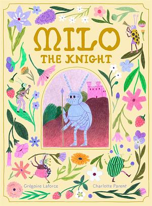 Milo the Knight by Grégoire Laforce