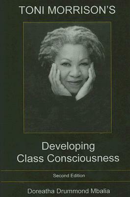 Toni Morrison's Developing Btcass Consciousness by Doreatha Drummond Mbalia