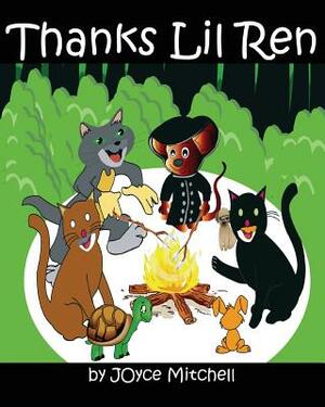 Thanks Lil Ren by Joyce Mitchell