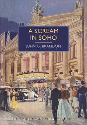 A Scream in Soho by Martin Edwards, John G. Brandon