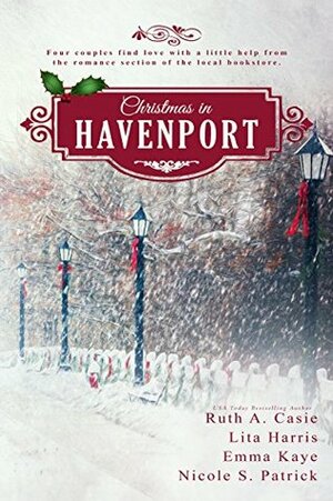 Christmas in Havenport (A Havenport Romance Novella Boxed Set) by Lita Harris, Ruth A. Casie, Nicole S. Patrick, Emma Kaye