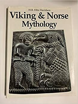 Viking and Norse Mythology (Library of the World's Myths and Legends) by Hilda Roderick Ellis Davidson