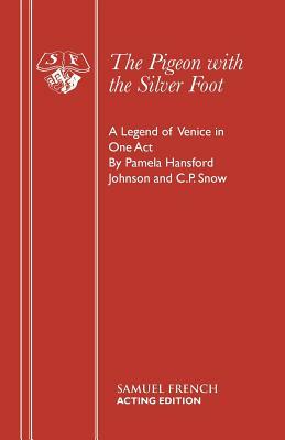 The Pigeon with the Silver Foot by C.P. Snow, Pamela Hansford Johnson