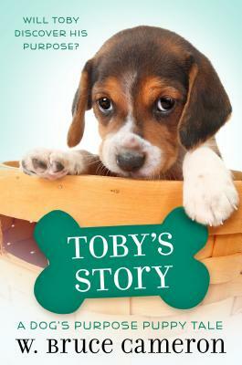 Toby's Story: A Puppy Tale by W. Bruce Cameron