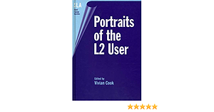 Portraits of the L2 User by Vivian Cook