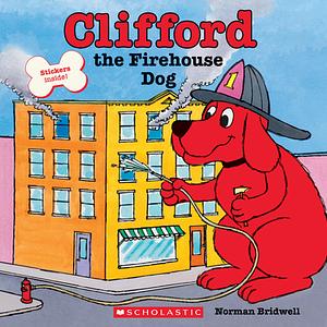 Clifford the Firehouse Dog by Norman Bridwell