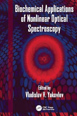 Biochemical Applications of Nonlinear Optical Spectroscopy by 