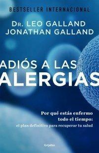 Adios a las Alergias by Leo Galland