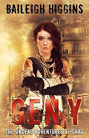 Gen Y by Baileigh Higgins, Baileigh Higgins