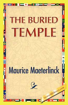 The Buried Temple by Maurice Maeterlinck