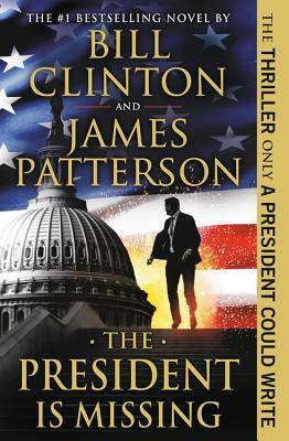 The President Is Missing by Bill Clinton, James Patterson