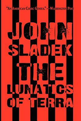 The Lunatics of Terra by John Sladek