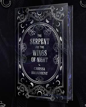 The Serpent and the Wings of Night by Carissa Broadbent