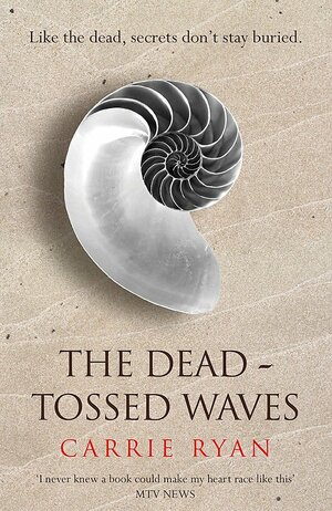 The Dead-Tossed Waves by Carrie Ryan