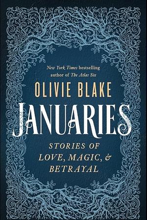 Januaries by Olivie Blake