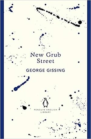 New Grub Street by George Gissing