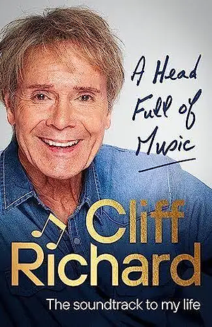 A Head Full of Music: The Soundtrack to my Life by Cliff Richard