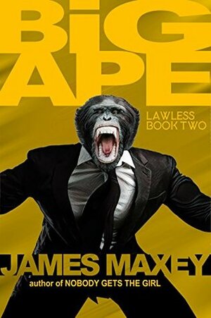 Big Ape by James Maxey