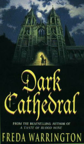 Dark Cathedral by Freda Warrington