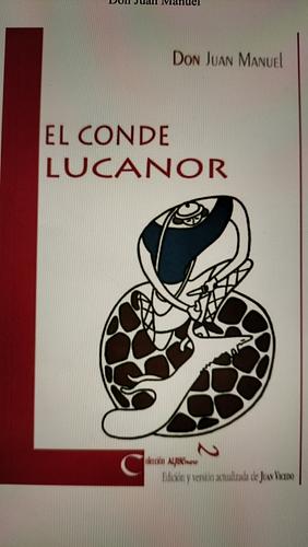 El conde lucanor by Infante Don Juan Manuel