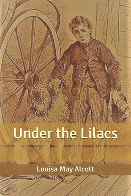 Under the Lilacs by Louisa May Alcott