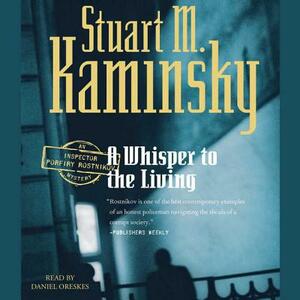 A Whisper to the Living by Stuart M. Kaminsky