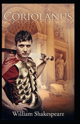 Coriolanus Illustrated by William Shakespeare
