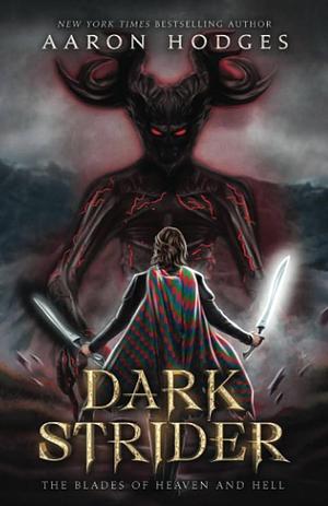 Darkstrider by Aaron Hodges, Aaron Hodges