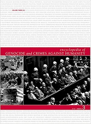 Encyclopedia of Genocide and Crimes Against Humanity by Dinah Shelton