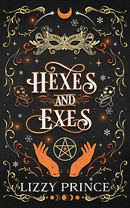 Hexes and Exes by Lizzy Prince