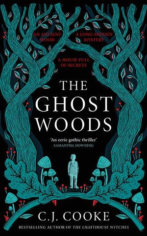 The Ghost Woods by C.J. Cooke