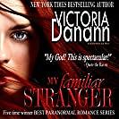 My Familiar Stranger by Victoria Danann