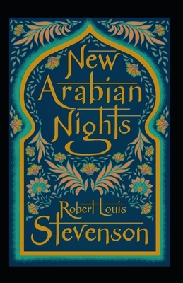 The New Arabian Nights Annotated by Robert Louis Stevenson