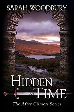 Hidden in Time by Sarah Woodbury