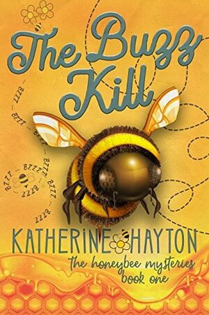 The Buzz Kill by Katherine Hayton